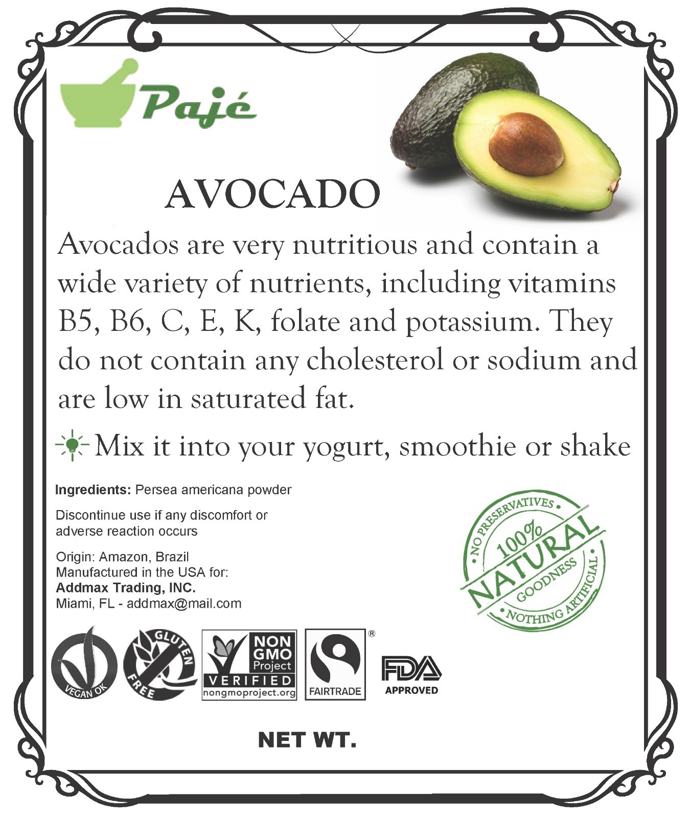 Avocado fruit powder 8oz 1/2lb PAJE – vitamins B5, B6, C, E, K, folate, potassiu