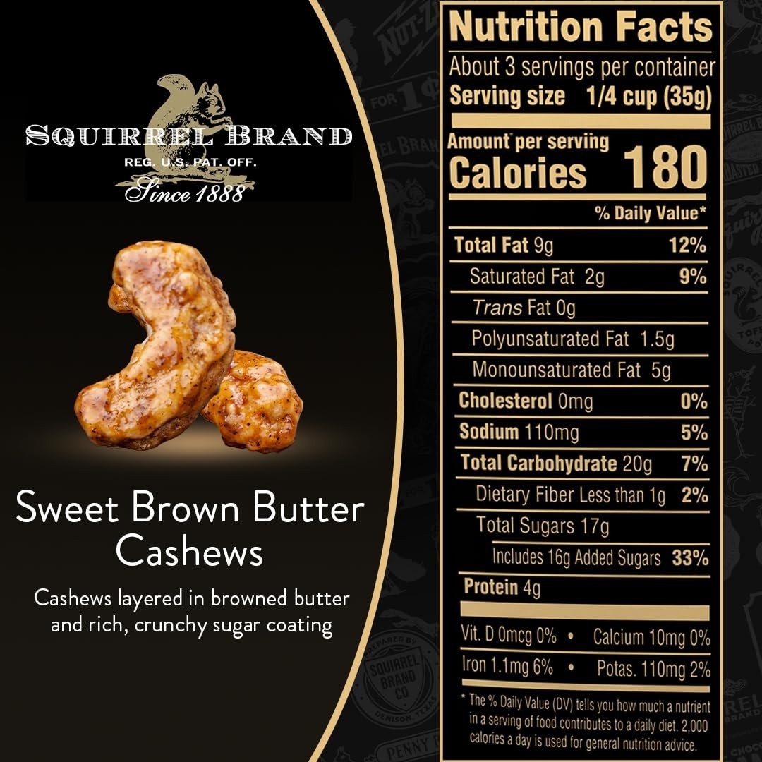 Squirrel Brand Sweet Brown Butter Cashews, 3.5 oz Resealable Bag.